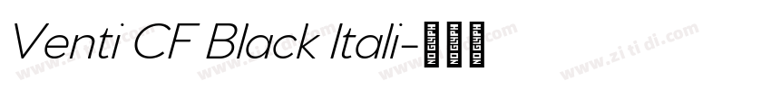 Venti CF Black Itali字体转换